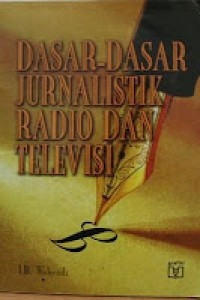 Image of Dasar-dasar jurnalistik radio dan televisi